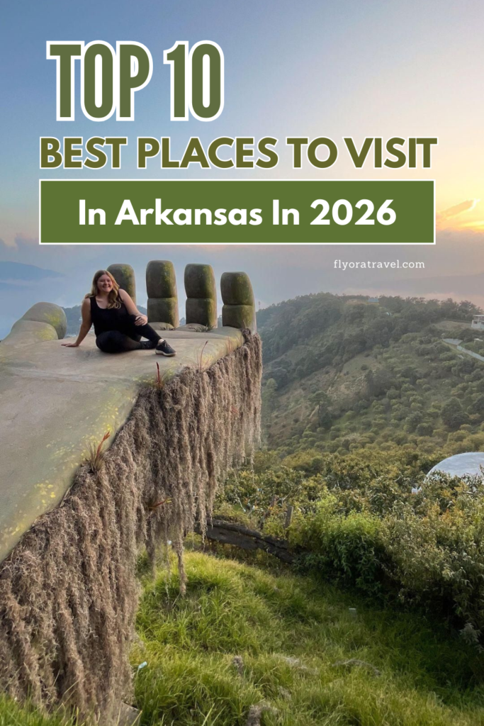 10 Best Places To Visit In Arkansas In 2026